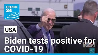 President Joe Biden tests positive for COVID19 • FRANCE 24 English [upl. by Utham511]