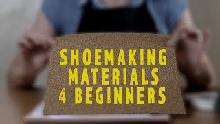 Shoemaking Podcast  Material to use for Beginners That is what you need to start making shoes [upl. by Imre224]