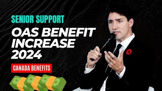 OAS Benefit Increase 2024  Trudeau’s New Plan to Support Seniors [upl. by Aneekan]