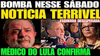 Urgente MÉDICO DE LULA SOLTA UMA BOMBA NOTÍCIA TERRÍVEL JANJA CHORA DESESPERADA PLANALTO COBRA [upl. by Idoc]