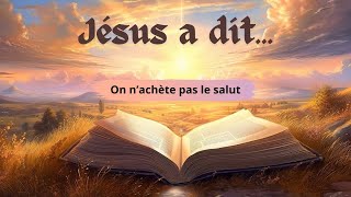 Jésus a dit On nachète pas le salut [upl. by Salkcin813]