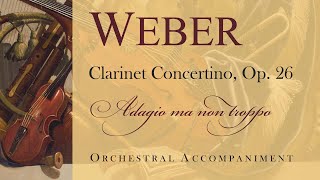 Weber  Clarinet Concertino in E flat major Op 26  1st movement orchestral accompaniment [upl. by Riordan730]