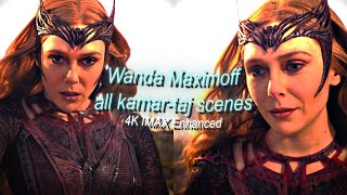 Wanda Maximoff  All Kamar Taj Scenes 4K IMAX Part 2 [upl. by Amlet]