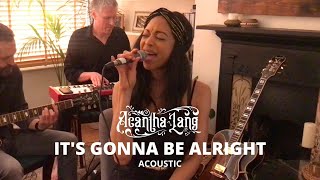 Acantha Lang  It’s Gonna Be Alright Acoustic [upl. by Airitak]