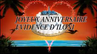 Anniversaire Evidence dIloni [upl. by Iran]