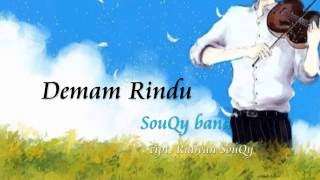 SouQy  Demam Rindu  FULL VERSION [upl. by Obmar]