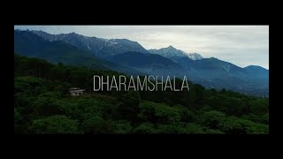 Dharamshala  Cinematic Travel Video [upl. by Nref]