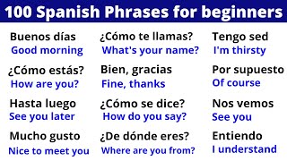 100 Spanish Phrases for Your First Conversation Start Speaking Now [upl. by Jeannette]