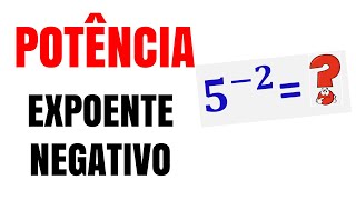 POTÊNCIA COM EXPOENTE NEGATIVO 🥳 APRENDA EM 8 MINUTOS [upl. by Howie]