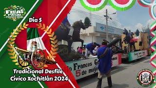 DIA 5  Tradicional desfile cívico Xochitlan 2024  Fiestas Patrias Progreso de Obregón 2024 🇲🇽 [upl. by Adnima]