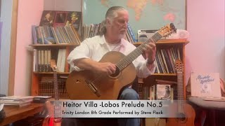 Heitor VillaLobos Prelude 5 Trinity College London 8th Grade [upl. by Lemhar]