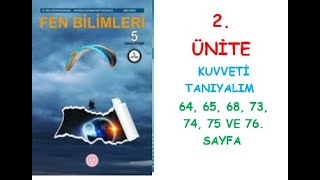 5 SINIF FEN BİLİMLERİ DERS KİTABI MEB YAYINLARI 2 ÜNİTE KUVVETİ TANIYALIM 65666873747576 SY [upl. by Neersin]