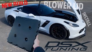 DSX Tuning blower lid install on the new build C7 Z06 [upl. by Odnomor]