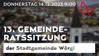 13 BudgetGemeinderatssitzung der Stadt Wörgl Dezember 2023 [upl. by Teevens590]