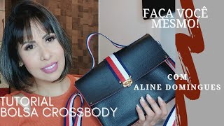 Bolsa Crossbody passo a passo com Aline Domingues [upl. by Roe]