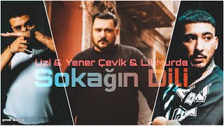 Uzi amp Yener Çevik amp Lil Murda  Sokağın Dili prod BahriG [upl. by Oicneserc]