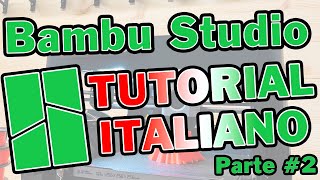 2 Tutorial bambu studio parte 2 gestione multicolore stampa 3d ams spiegazioni stampa 3d slicer [upl. by Inglis]