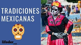 10 Tradiciones y Costumbres Populares de México 🌮 [upl. by Eet]