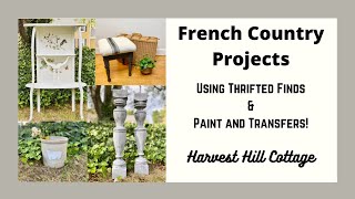 French Country Projects Using Thrifted Finds Paint amp the New IOD Brocante Transfer DIY [upl. by Aiceled]