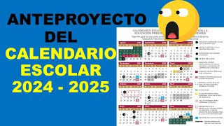 Soy Docente ANTEPROYECTO DEL CALENDARIO ESCOLAR 2024  2025 [upl. by Bithia206]