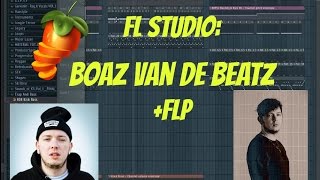 FL Studio Boaz Van De Beatz FLP [upl. by Aciraa147]