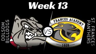 EPSL HS Series Folsom High vs St Frances Academy  Week 13 [upl. by Kape]