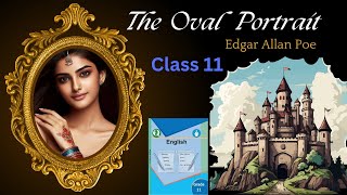 The Oval Portrait  Edgar Allan Poe  Short Story  Summary [upl. by Niwroc]