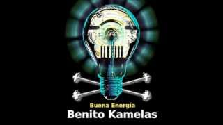 Benito Kamelas  Buena energía  Contra viento y marea [upl. by Akemad492]