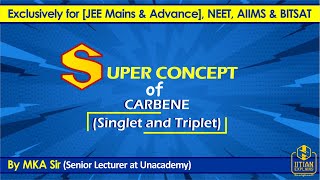 Carbene  General Organic Chemistry  Jee Mains Advance amp BITSAT  NEET amp AIIMS [upl. by Redliw]