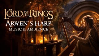 Lord of the Rings  Arwens Harp Elven Music amp Ambience Sleeping in Rivendell 💤 [upl. by Artinahs134]