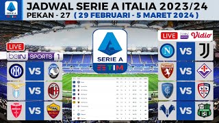 Jadwal Liga Italia Pekan 27  Inter Milan vs Atalanta  Lazio vs Ac Milan  Klasemen Serie A 2024 [upl. by Cathe220]