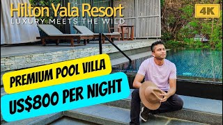 Hilton Yala Resort  US800 per night Premium Pool Villa  Hotel Tour  Luxury Meets the Wild [upl. by Cal678]