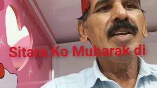 Sitara Ko Mubarak di Haji ghulam Akbar vlog [upl. by Callean553]