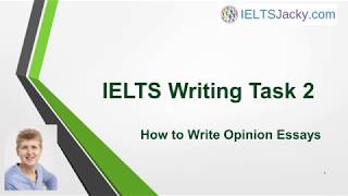 IELTS Writing Task 2 – How To Write Opinion Essays [upl. by Aerdnaek]