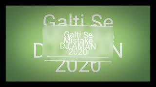 Galti Se Mistake DJ AMAN [upl. by Veronike540]