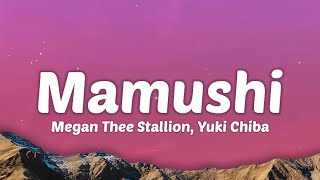 Megan Thee Stallion  Mamushi Lyricsfeat Yuki Chiba Okane kasegu watashi wa sutaa [upl. by Nirhtak624]