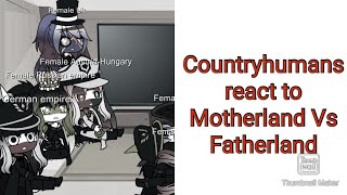 Countryhumans react to Motherland Vs Fatherland [upl. by Myrtia]