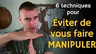 La Manipulation Mentale 🧠 6 Techniques pour la contrer [upl. by Nikkie477]