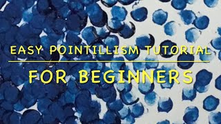 Easy Pointillism Tutorial for Beginners 🙂🎨👍🏻 Updated No…talking [upl. by Frentz]