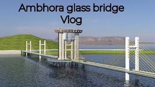 Ambhora glass bridge Nagpur vlog Overhipped [upl. by Ilojne532]