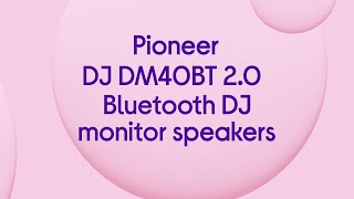 Pioneer DJ DM40BT 20 Bluetooth DJ Monitor Speakers  Black  Product Overview [upl. by Phalan353]