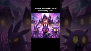 Lavender Town Theme but its continued by an ai pokemon music games pokémon ai [upl. by Altaf]