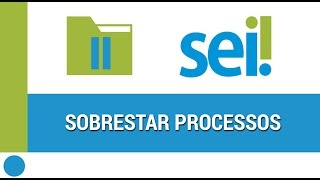 SEI  Sobrestar processos [upl. by Karita71]