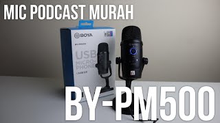 BOYA BYPM500 MIC PODCAST YANG SUARA JERNIH HARGA BERSAHABAT [upl. by Anton]