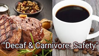 quotDecaf Coffee And Its Place in the Carnivore Diet quot [upl. by Streetman]