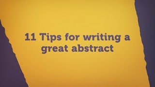 11 Tips for writing a great abstract [upl. by Nagy]