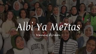 Albi Ya Me7tas  Nancy Ajram  Lagu Arab Viral [upl. by Tnomyar495]