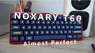 Noxary T60 Review  Almost [upl. by Eibbed]