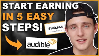 Start Making Money With Audiobooks In 5 Simple Steps AudibleACX [upl. by Edwina119]