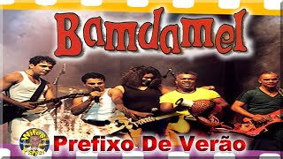 BANDA MEL PREFIXO DE VERÃO  AXE BAHIA 2000 [upl. by Ardnasella]